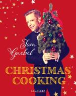 Christmas Cooking di Tom Gaebel edito da Edition Lempertz