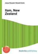 Ilam, New Zealand edito da Book On Demand Ltd.