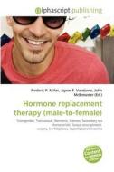 Hormone Replacement Therapy (male-to-female) edito da Alphascript Publishing