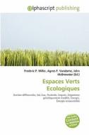 Espaces Verts Ecologiques edito da Alphascript Publishing