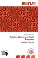 Andrei Walerjewitsch Posnow edito da Serv
