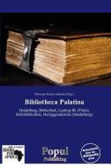 Bibliotheca Palatina edito da Betascript Publishing