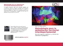 Metodologia para la delimitacion territorial interdepartamental di Jorge Luis Ordoñez Huaman edito da EAE