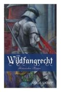 Das Wildfangrecht di Julius Wolff edito da E-artnow