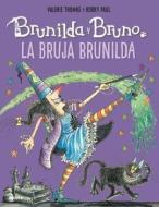La bruja Brunilda di Korky Paul, Valerie Thomas edito da BLUME (Naturart)