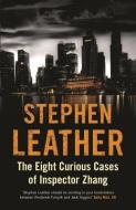 The Eight Cuirous Cases of Inspector Zhang di Stephen Leather edito da Monsoon Books