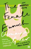 The Female Eunuch di Dr. Germaine Greer edito da HarperCollins Publishers