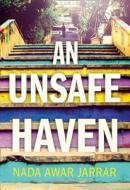 An Unsafe Haven di Nada Awar Jarrar edito da Harpercollins Publishers