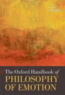 The Oxford Handbook of Philosophy of Emotion di Peter Goldie edito da OXFORD UNIV PR