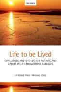 Life to be lived di Catherine Proot edito da OUP Oxford