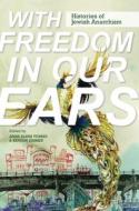 With Freedom In Our Ears edito da University Of Illinois Press
