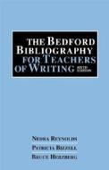 The Bedford Bibliography for Teachers of Writing di Reynolds Bizzell Herzberg, Patricia Bizzell, Bruce Herzberg edito da Bedford Books