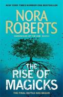 The Rise Of Magicks di Nora Roberts edito da Little, Brown Book Group