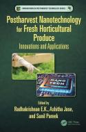 Postharvest Nanotechnology For Fresh Horticultural Produce edito da Taylor & Francis Ltd