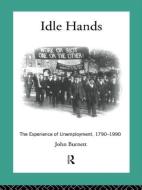 Idle Hands di Professor John Burnett edito da Taylor & Francis Ltd