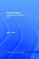 Beyond Beijing di Dali L. Yang edito da Taylor & Francis Ltd