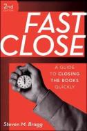 Fast Close 2E di Bragg edito da John Wiley & Sons