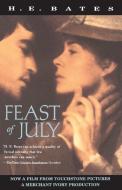 Feast of July di H. E. Bates edito da VINTAGE