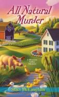 All Natural Murder di Staci McLaughlin edito da Kensington Publishing