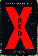 Red X di David Demchuk edito da MCCLELLAND & STEWART