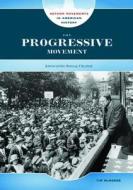 McNeese, T:  The Progressive Movement di Tim McNeese edito da Chelsea House Publishers