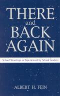 There and Back Again di Albert H. Fein edito da Rowman & Littlefield