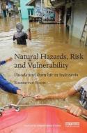 Natural Hazards, Risk and Vulnerability di Roanne (University of Amsterdam and ISS The Hague Van Voorst edito da Taylor & Francis Inc