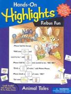 Hands-On Highlights Rebus Fun: Animal Tales [With 100 Magnetic Tiles] edito da Ideals Children's Books