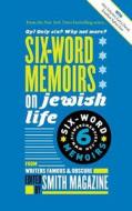 Six-words Memoirs On Jewish Life edito da Larry Smith