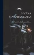 Nyaya Makarandaha di Sri Ananda Bodha Battaraka Charya edito da LEGARE STREET PR