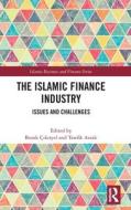 The Islamic Finance Industry edito da Taylor & Francis Ltd