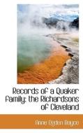 Records Of A Quaker Family di Katie Boyce, Anne Ogden Boyce edito da Bibliolife