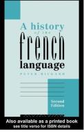 A History Of The French Language di Peter Rickard edito da Taylor & Francis Ltd