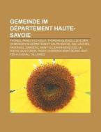 Gemeinde im Département Haute-Savoie di Quelle Wikipedia edito da Books LLC, Reference Series