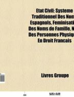 Tat Civil: Syst Me Traditionnel Des Nom di Livres Groupe edito da Books LLC, Wiki Series