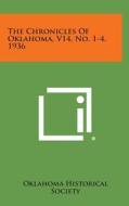 The Chronicles of Oklahoma, V14, No. 1-4, 1936 edito da Literary Licensing, LLC