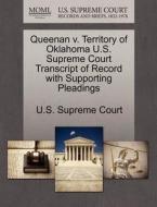 Queenan V. Territory Of Oklahoma U.s. Supreme Court Transcript Of Record With Supporting Pleadings edito da Gale Ecco, U.s. Supreme Court Records