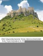 Die Umgebungen von Muggendorf, di August Goldfuss edito da Nabu Press