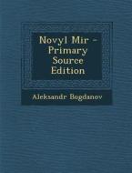 Novyl Mir di Aleksandr Bogdanov edito da Nabu Press
