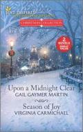 Upon a Midnight Clear and Season of Joy di Gail Gaymer Martin, Virginia Carmichael edito da HARLEQUIN SALES CORP