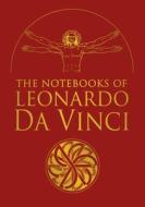 The Notebooks of Leonardo Da Vinci: Selected Extracts from the Writings of the Renaissance Genius di Edward Mccurdy, Leonardo Da Vinci edito da SIRIUS ENTERTAINMENT