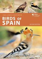 Birds Of Spain di James Lowen, Carlos Bocos Gonzalez edito da Bloomsbury USA