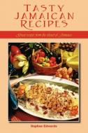 Tasty Jamaican Recipes: Great Recipes from the Island of Jamaica di Daphne Edwards edito da OUTSKIRTS PR