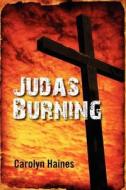 Judas Burning di Carolyn Haines edito da Tyrus Books