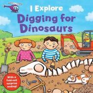 Digging For Dinosaurs di Dr Mike Goldsmith edito da Sterling Publishing Co Inc