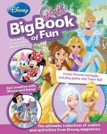 Disney Big Book of Fun for Girls di Parragon edito da PARRAGON