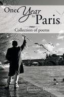 One Year in Paris di Frederic Thiphaine edito da Xlibris