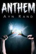 Anthem di Ayn Rand edito da Createspace