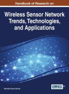 Handbook of Research on Wireless Sensor Network Trends, Technologies, and Applications edito da Information Science Reference