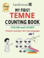 My First Temne Counting Book di Kasahorow edito da Createspace Independent Publishing Platform